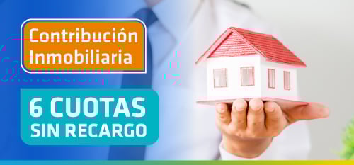 Contribución Inmobiliaria en hasta 6 cuotas sin recargo